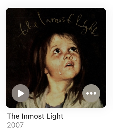 Current 93's The Inmost Light, displayed as from 2007 on Apple Music